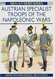 Haythornthwaite, Philip J.: Austrian Specialist Troops of the Napoleonic Wars Haythornthwaite, Philip J.: Austrian Specialist Troops of the Napoleonic Wars