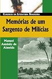 De Almeida, Manuel Antonio: Memorias De Um Sargento De Milicias De Almeida, Manuel Antonio: Memorias De Um Sargento De Milicias