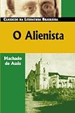MacHado De Assis, Joaquim Maria: O Alienista