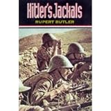 Butler, Rupert: Hitler's Jackals