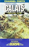 Cooksey, Jon: Calais, 1940: A Fight to the Finish Cooksey, Jon: Calais, 1940: A Fight to the Finish