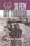 Lindsay, Martin: So Few Got Through : Gordon Highlanders with the 51st Division from Normandy to the Baltic Lindsay, Martin: So Few Got Through : Gordon Highlanders with the 51st Division from Normandy to the Baltic