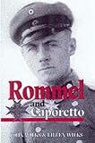 Wilks, Eileen: Rommel and Caporetto Wilks, Eileen: Rommel and Caporetto