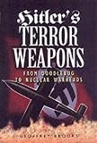 Brooks, Geoffrey: Hitler's Terror Weapons: From V-1 to Vimana