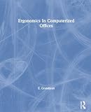 Grandjean, E.: Ergonomics in Computerized Offices