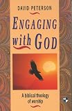 Peterson, David: Engaging With God Peterson, David: Engaging With God