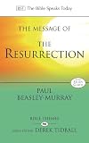 Beasley-Murray, Paul: The Message of the Resurrection: Christ Is Risen! Beasley-Murray, Paul: The Message of the Resurrection: Christ Is Risen!