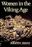 Jesch, Judith: Women in the Viking Age