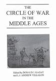 Kagay, Donald J.: The Circle of War in the Middle Ages : Essays on Medieval Military and Naval History