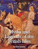 Barber, Richard: Myths and Legends of the British Isles Barber, Richard: Myths and Legends of the British Isles