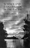 Lincoln, Margarette: Science and Exploration in the Pacific: European Voyages to the Southern Oceans in the Eighteenth Century Lincoln, Margarette: Science and Exploration in the Pacific: European Voyages to the Southern Oceans in the Eighteenth Century