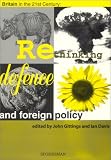 Gittings, John: Britain in the 21st Century: Rethinking Defence and Foreign Policy