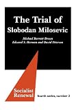 Peterson, David: The Trial Of Slobodan Milosevic Peterson, David: The Trial Of Slobodan Milosevic