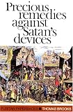 Brooks, Thomas: Precious Remedies Against Satan's Devices