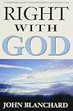 Blanchard, John: Right With God Blanchard, John: Right With God