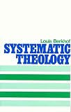 Berkhof, L.: Systematic Theology Berkhof, L.: Systematic Theology