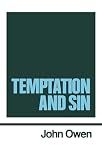 Owen, John: Temptation and Sin Owen, John: Temptation and Sin