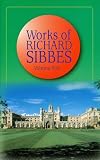 Sibbes, Richard: Expositions and Treatises from Portions of Several of the Epistles of St. Paul