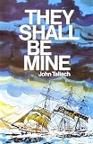 Tallach, John: They Shall Be Mine Tallach, John: They Shall Be Mine
