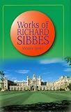 Sibbes, Richard: Works of Richard Sibbes: Miscellaneous Sermons