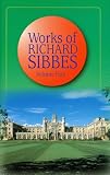 Sibbes, Richard: Works of Richard Sibbes