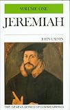 Calvin, John: Commentary on Jeremiah Calvin, John: Commentary on Jeremiah