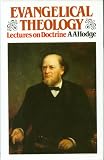 Hodge, A. A.: Evangelical Theology