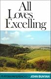 Bunyan, John: All Loves Excelling: The Saints' Knowledge of Christ's Love