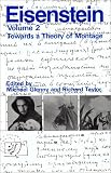 Eisenstein, S. M.: S.M. Eisenstein: Selected Works Towards a Theory of Montage Eisenstein, S. M.: S.M. Eisenstein: Selected Works Towards a Theory of Montage