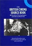 National Film and Television Archive (Great Britain): British Cinema Source Book: Bfi Archive Viewing Copies and Library Materials