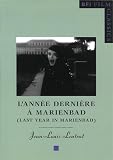 Leutrat, Jean Louis: L'Annee Derniere a Marienbad/Last Year in Marienbad