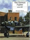 Kosin, Rudiger: The German Fighter since 1915