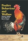 Hughes, Barry O.: Poultry Behaviour and Welfare