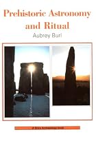 Prehistoric Astronomy and Ritual by Aubrey&hellip;