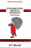 Mould, Richard Francis: Introductory Medical Statistics