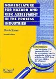 Jones, D. A.: Nomenclature for Hazard And Risk Assessment Jones, D. A.: Nomenclature for Hazard And Risk Assessment