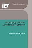 Morrison, R. E.: Developing Effective Engineering Leadership