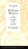 Three Works by William Morris (0853151709) by Morris, William Morris, William: Three Works by William Morris