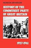 Andrews, Geoff: History of the Communist Party of Great Britain Andrews, Geoff: History of the Communist Party of Great Britain