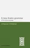 Haywood, J.A.: A New Arabic Grammar of the Written Language Haywood, J.A.: A New Arabic Grammar of the Written Language