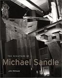 McEwen, John: The Sculpture of Michael Sandle McEwen, John: The Sculpture of Michael Sandle