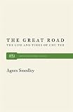 Smedley, Agnes: Great Road the Life and Times of Chu Teh Smedley, Agnes: Great Road the Life and Times of Chu Teh