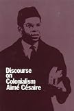 Cesaire, Aime: Discourse on Colonialism