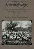 Andreu Iglesias, Cesar: Memoirs of Bernardo Vega: A Contribution to the History of the Puerto Rican Community in New York