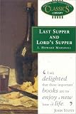 Marshall, I. Howard: Last Supper and Lord's Supper Marshall, I. Howard: Last Supper and Lord's Supper