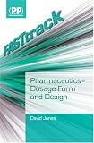 Jones, David: Dosage Form and Design Jones, David: Dosage Form and Design