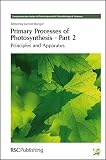 Renger, G.: Primary Processes of Photosynthesis: Principles and Apparatus