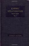 Steiner, Rudolf: Karmic Relationships: Esoteric Studies Vol 1 Steiner, Rudolf: Karmic Relationships: Esoteric Studies Vol 1