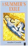 Gould, Andre: A Summer's Exile