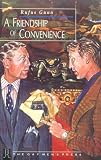 Gunn, Rufus: A Friendship of Convenience